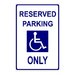 Reserved parking only sign